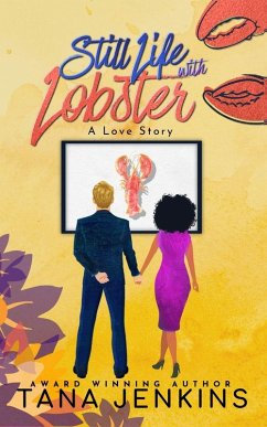 Still Life with Lobster - A Love Story - Jenkins, Tana