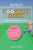 Top Tips for Football Mums & Great Sideline Chat!