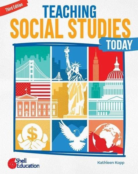 Teaching Social Studies Today, Third Edition