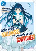 Forget Being the Villainess, I Want to Be an Adventurer! (Manga): Volume 5 (eBook, ePUB)