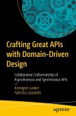 Crafting Great APIs with Domain-Driven Design (eBook, PDF)