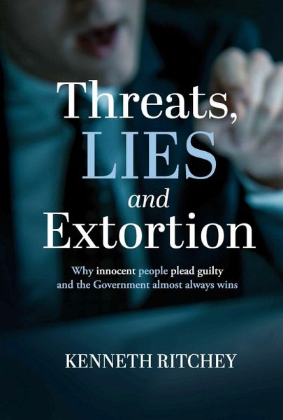 Threats, Lies and Extortion (eBook, ePUB) Threats, Lies and Extortion (eBook, ePUB)
