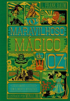O maravilhoso mágico de Oz - Edição de luxo ilustrada e com elementos interativos do estúdio MinaLima (eBook, ePUB) - Baum, L. Frank