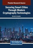 Securing Smart Cities Through Modern Cryptography Technologies