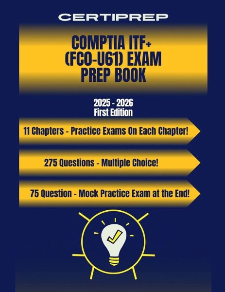 CertiPrep - CompTIA ITF+ (FC0-U61) Exam Prep Book 2025-2026