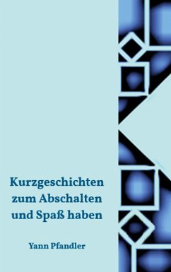 Cover Kurzgeschichten zum Abschalten und Spaß haben