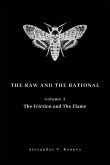 The Raw and The Rational, Volume 1 The Raw and The Rational, Volume 1