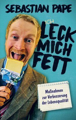 ICH LECK MICH FETT - Pape, Sebastian ICH LECK MICH FETT - Pape, Sebastian