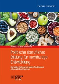 Politische (berufliche) Bildung für nachhaltige Entwicklung - Röll-Berge, Katharina; Schmidt, Jonas