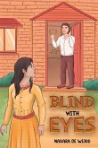 Blind With Eyes