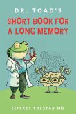 Dr. Toad's Short Book for a Long Memory