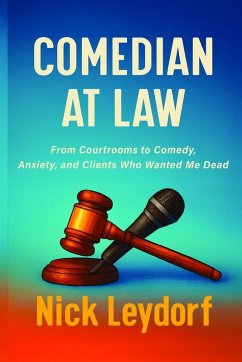 Comedian at Law - Leydorf, Nick Comedian at Law - Leydorf, Nick