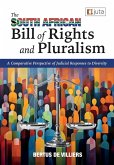 The South African Bill of Rights and Pluralism The South African Bill of Rights and Pluralism
