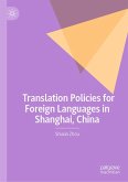 Translation Policies for Foreign Languages in Shanghai, China (eBook, PDF)