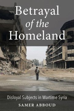 Betrayal of the Homeland - Abboud, Samer Betrayal of the Homeland - Abboud, Samer
