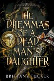 The Dilemmas of a Dead Man's Daughter The Dilemmas of a Dead Man's Daughter