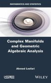 Complex Manifolds and Geometric Algebraic Analysis