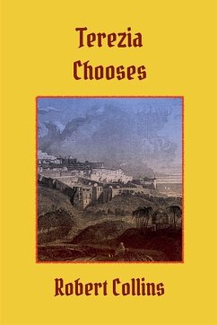Terezia Chooses - Collins, Robert L. Terezia Chooses - Collins, Robert L.