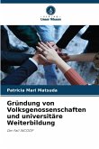 Gründung von Volksgenossenschaften und universitäre Weiterbildung