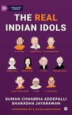 The Real Indian Idols The Real Indian Idols