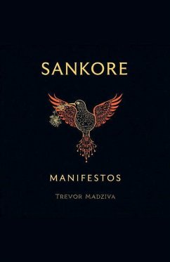 The Sankore Manifestos - Madziva, Trevor; Testaments, Tremaine