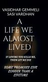A Life We Almost Lived