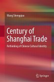 Century of Shanghai Trade (eBook, PDF)