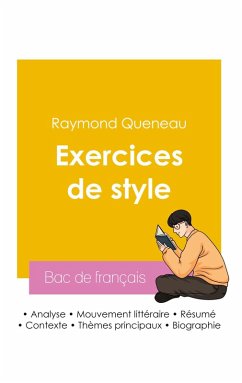 Réussir son Bac de français 2026 : Analyse du livre Exercices de style de Raymond Queneau - Queneau, Raymond Réussir son Bac de français 2026 : Analyse du livre Exercices de style de Raymond Queneau - Queneau, Raymond