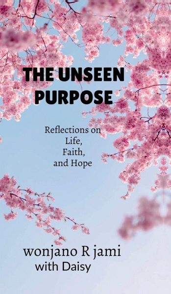 The unseen purpose