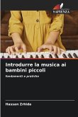 Introdurre la musica ai bambini piccoli