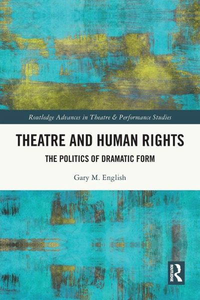 Theatre and Human Rights Theatre and Human Rights