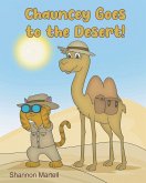 Chauncey Goes to the Desert!