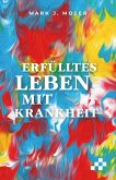 Erfülltes Leben mit Krankheit