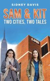 Sam & Kit: Two Cities, Two Tales