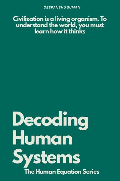 Decoding Human Systems Decoding Human Systems