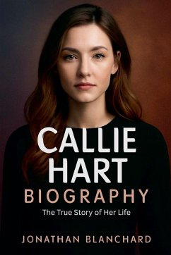 Callie Hart Biography - Blanchard, Jonathan