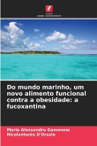 Do mundo marinho, um novo alimento funcional contra a obesidade: a fucoxantina