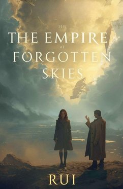 The Empire of Forgotten Skies - Rui The Empire of Forgotten Skies - Rui