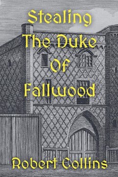 Stealing the Duke of Fallwood - Collins, Robert L. Stealing the Duke of Fallwood - Collins, Robert L.