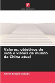 Valores, objetivos de vida e visões de mundo da China atual