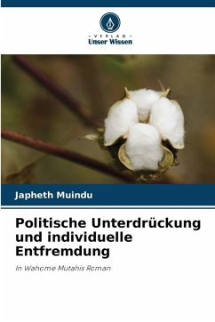 Cover Politische Unterdrückung und individuelle Entfremdung