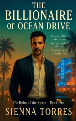 The Billionaire of Ocean Drive - Torres, Sienna The Billionaire of Ocean Drive - Torres, Sienna