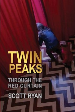 Twin Peaks - Through the Red Curtain - Ryan, Scott