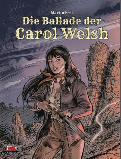 Die Ballade der Carol Welsh 1 - Frei, Martin