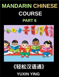 Cover Mandarin Chinese Course (Part 6)- Chinese Unlocked, Self-Paced Learning with Vocabulary, Grammar, Pinyin & Cultural Journeys for HSK Success
