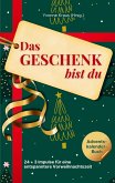 Das Geschenk bist du - Adventskalender-Buch