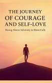 The Journey of courage and self love