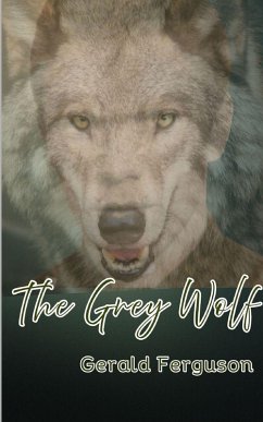 The Grey Wolf - Ferguson, Gerald Ferguson Tara