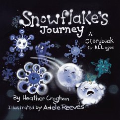 Snowflake's Journey - Croghan, Heather
