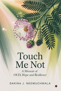 Touch Me Not - Sakina J Neemuchwala